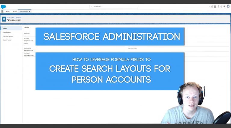 Salesforce Admin Tutorial: How to Create Unique Person Account Search Layouts using formula fields