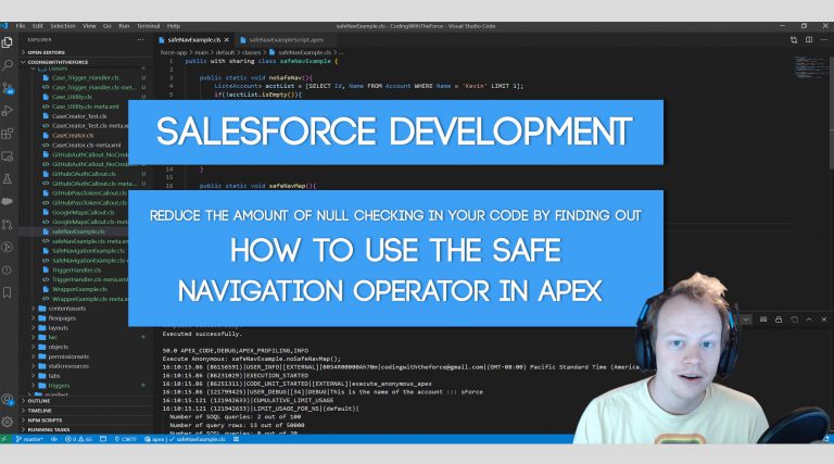 Salesforce Development Tutorial: How to use the Safe Navigation Operator in Apex to reduce the amount of null checking in your codebase