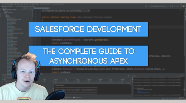 Salesforce Apex Master Class (Ep. 33) – The Complete Guide To Asynchronous Apex