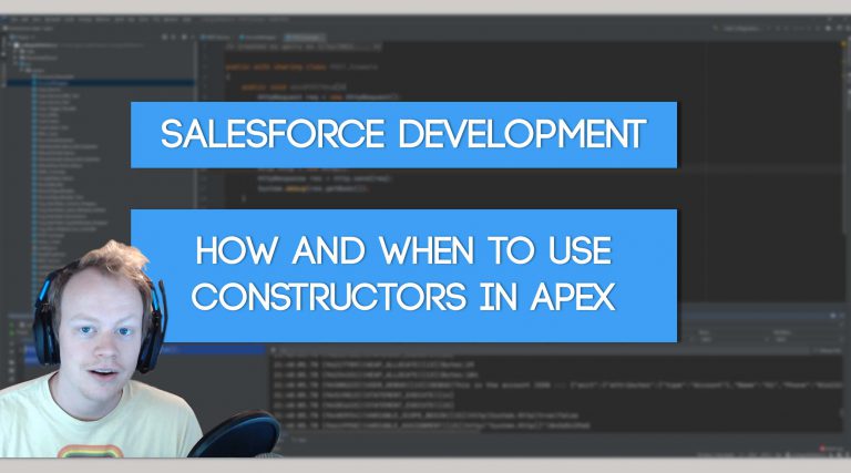 Salesforce Apex Master Class (Ep. 13) – What is a Constructor in Apex?